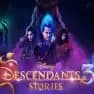Descendants 3 Stories